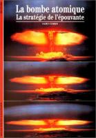La bombe atomique : la stratégie de l'épouvante /