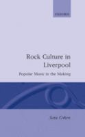 Rock culture in Liverpool : popular music in the making /