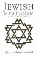 Jewish mysticism : an anthology /