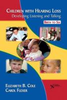 Children with hearing loss : developing listening and talking : birth to six /
