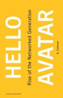 Hello avatar : rise of the networked generation /