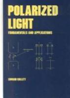 Polarized light : fundamentals and applications /