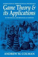 Game theory and its applications in the social and biological sciences /