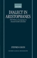 Dialect in Aristophanes : and the politics of language in ancient Greek literature /