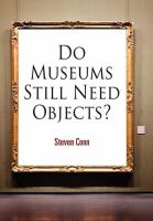 Do museums still need objects? /