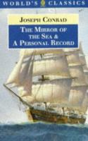 The mirror of the sea, and, A personal record /