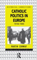Catholic politics in Europe, 1918-1945 /