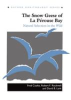 The snow geese of La Perouse Bay : natural selection in the wild /