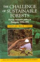 The challenge of sustainable forests : forest resource policy in Malaysia, 1970-1995 /