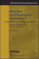 Wireless communication standards : a study of IEEE 802.11, 802.15, and 802.16 /