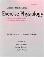 Student study guide to accompany Exercise physiology: theory and application to fitness and performance, third edition [by] Scott K. Powers, Edward T. Howley /