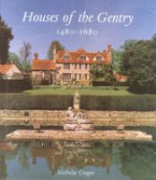 Houses of the gentry : 1480-1680 /