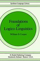 Foundations of logico-linguistics : a unified theory of information, language, and logic /