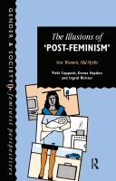 The illusions of "post-feminism" : new women, old myths /