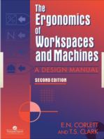 The ergonomics of workspaces and machines: a design manual /