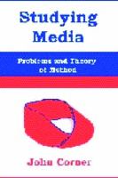 Studying media : problems of theory and method /