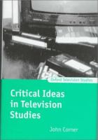 Critical ideas in television studies /