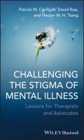 Challenging the stigma of mental illness lessons for therapists and advocates /