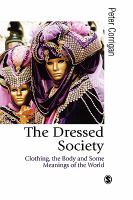 The dressed society : clothing, the body and some meanings of the world /