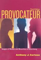 Provocateur : images of women and minorities in advertising /