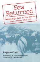 Few returned : twenty-eight days on the Russian Front, winter 1942-1943 /