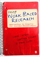 Doing work based research : approaches to enquiry for insider-researchers /
