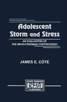 Adolescent storm and stress : an evaluation of the Mead-Freeman controversy /
