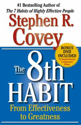 The 8th habit : from effectiveness to greatness /