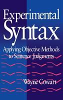Experimental syntax : applying objective methods to sentence judgements /