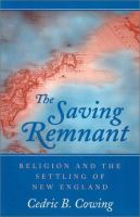 The saving remnant : religion and the settling of New England /