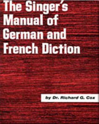 The singer's manual of German and French diction /