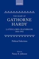 The Diary of Gathorne Hardy, later Lord Cranbrook, 1866-1892 : political selections /