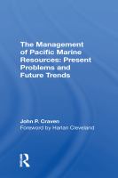 The management of Pacific marine resources : present problems and future trends /