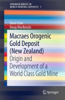 Macraes orogenic gold deposit (New Zealand) : origin and development of a world class gold mine /