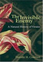 The invisible enemy : a natural history of viruses /