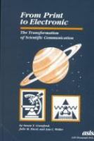 From print to electronic : the transformation of scientific communication /
