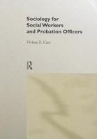 Sociology for social workers and probation officers /