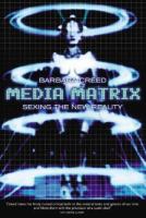 Media matrix : sexing the new reality /