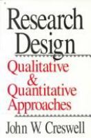 Research design : qualitative & quantitative approaches /