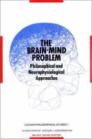 The brain-mind problem : philosophical and neurophysiological approaches /
