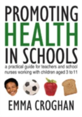 Promoting health in schools /