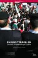 Ending terrorism : lessons for defeating al-Qaeda /