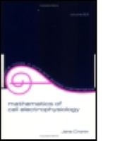 Mathematics of cell electrophysiology /