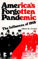 America's forgotten pandemic : the influenza of 1918 /