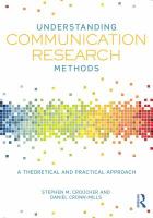 Understanding communication research methods : a theoretical and practical approach /