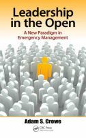 Leadership in the open a new paradigm in emergency management /