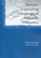 Naman : a vanishing language of Malakula (Vanuatu) /