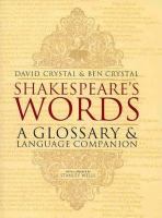 Shakespeare's words : a glossary and language companion /
