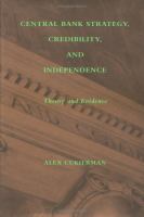 Central bank strategy, credibility, and independence : theory and evidence /