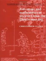 Astronomy and mathematics in ancient China : the Zhou bi suan jing /